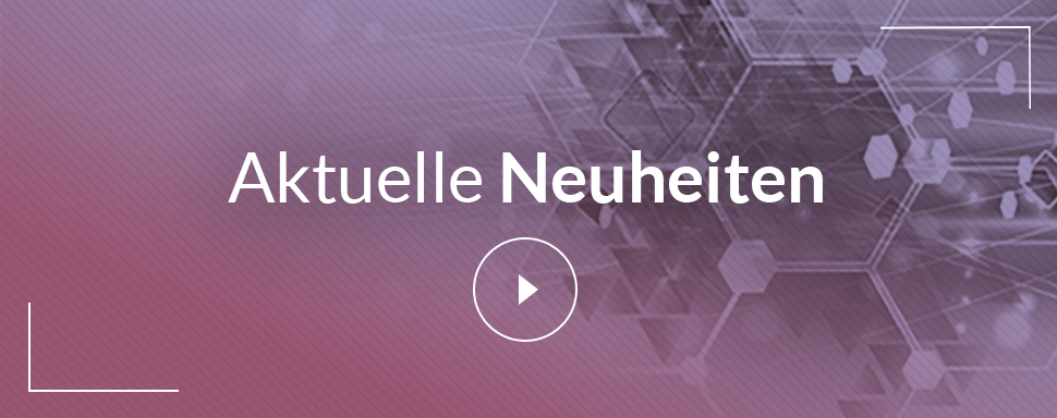 Entdecken Sie hier die neusten Produkte